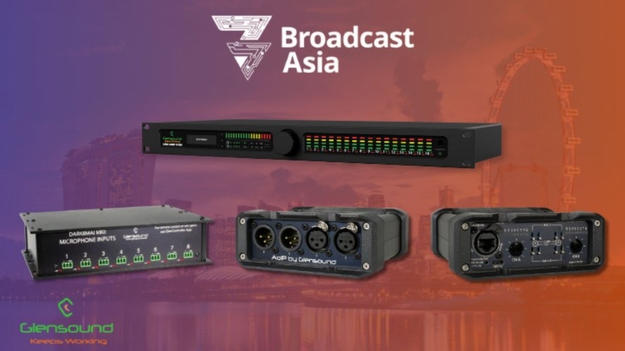 Glensound highlights the latest in networked audio at BroadcastAsia