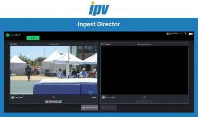 IPV and rsquo;s new Curator Ingest Director lets content producers take better control of live media