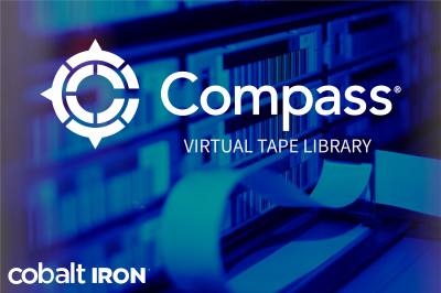 Cobalt Iron Offers Enterprises a Simple Migration Path to Compass Enterprise Backup With VTL Feature
