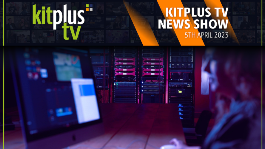 KitPlus TV News - 5th April 2023