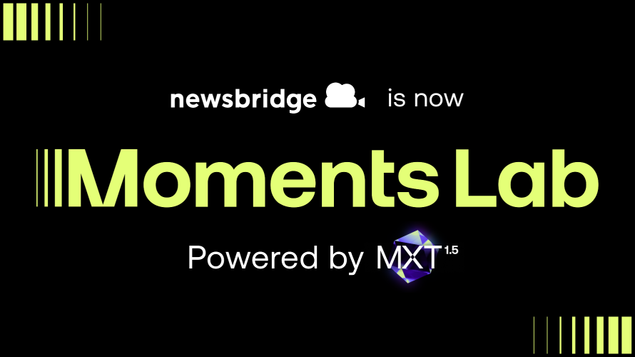 Newsbridge Changes Its Name to Moments Lab