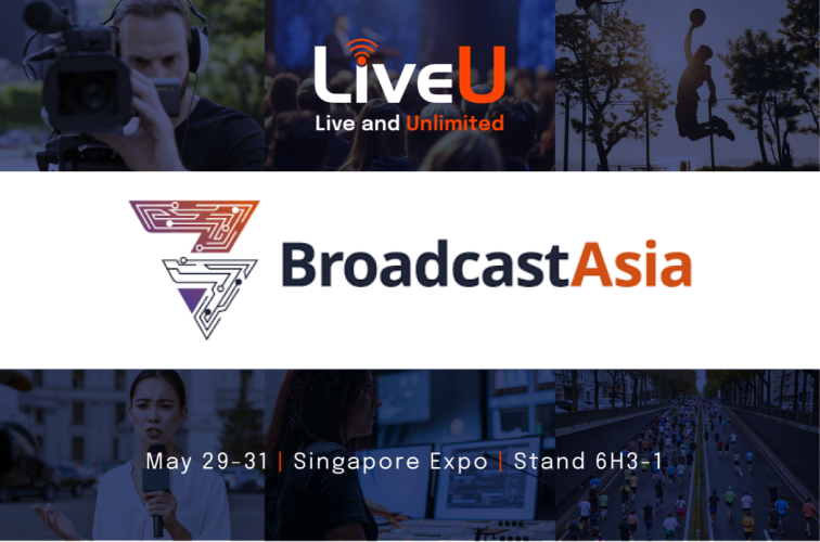 LiveU Demonstrates its Efficient IP-Video Workflows for Live News and Sports at Broadcast Asia 2024