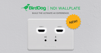 BirdDog Announces NDI and reg; Wallplates
