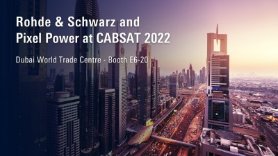 CABSAT 2022 sees Rohde and amp; Schwarz and Pixel Power deliver integrated workflows from ingest to playout along with live over-the-air 5G Broadcast to smartphones
