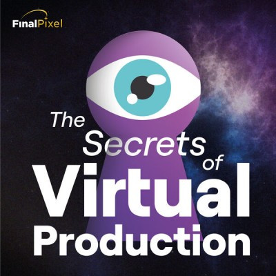 Final Pixel Launches Podcast about Virtual Production