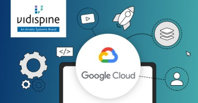 Vidispine Tools from Arvato Systems now available on Google Cloud