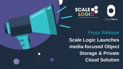 Scale Logic Launches Media-focused Object Storage and Private Cloud Solution