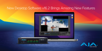 AJA Introduces Desktop Software and SDK v16.2 with 12-Bit RGB Enhancements