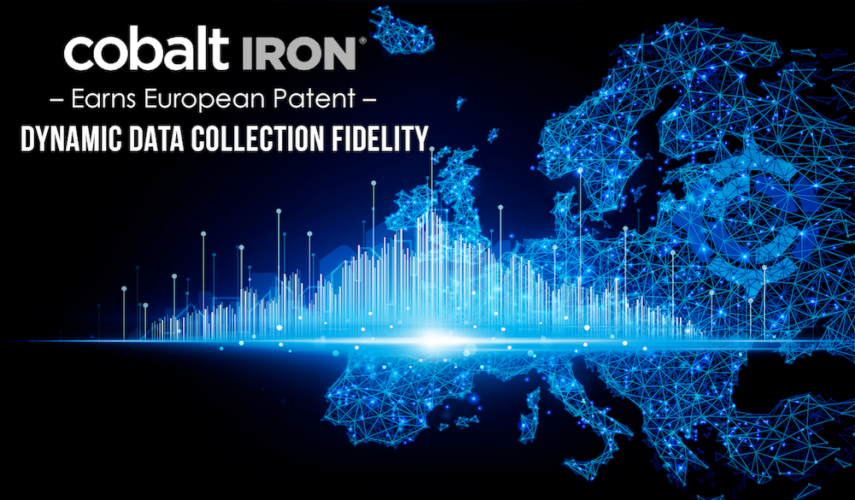 European Patent Office Grants Cobalt Iron a Patent on Dynamic Data Collection Fidelity