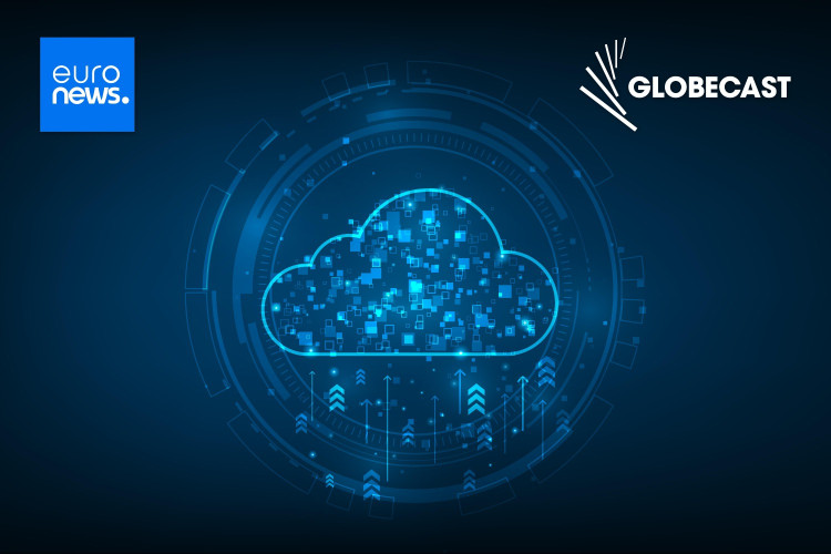 Euronews selects Globecast for content production playout and distribution transformation with end-to-end fully managed cloud services